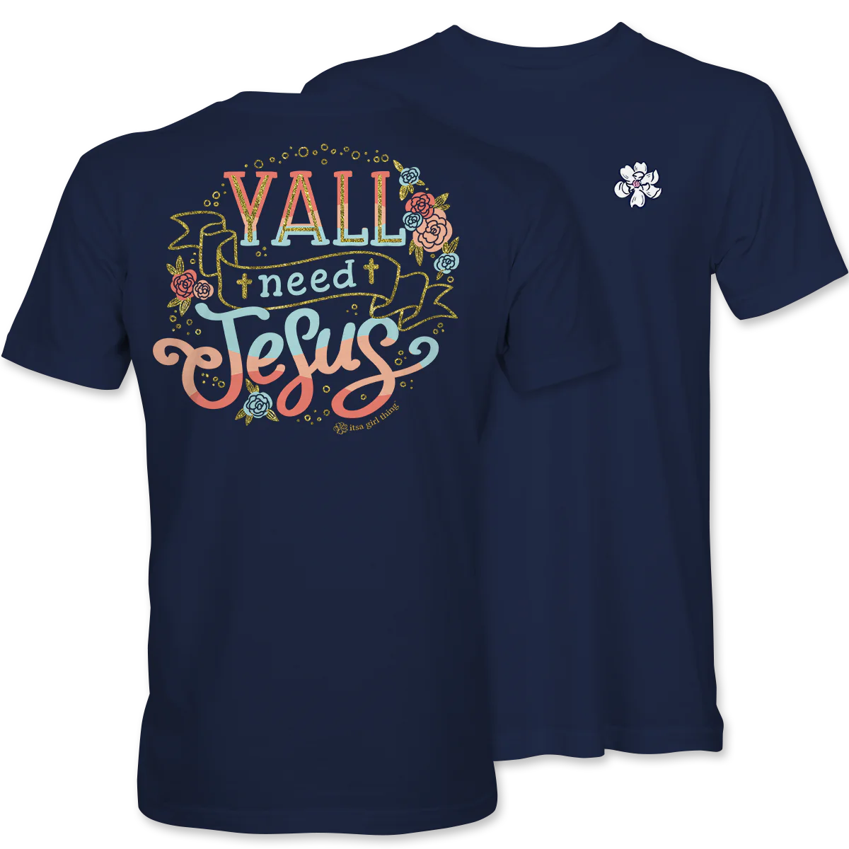 Koss Creative Brands Y'all Need Jesus Shirts  - 18288