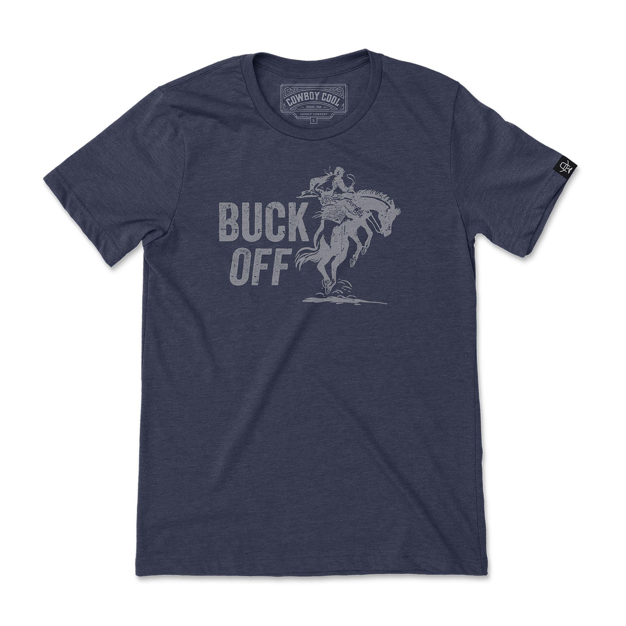 Cowboy Cool Buck Off T-Shirt T001